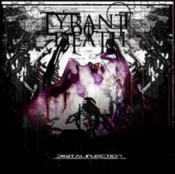 Tyrant Of Death : Digital Injection